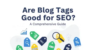 Are Blog Tags Good for SEO Blog Tags and SEO