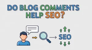 Do Blog Comments Help SEO Blog Comments and SEO