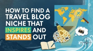 Travel Blog Niche Find a Travel Blog Niche