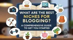 Best Niches for Blogging What Are the Best Niches for Blogging