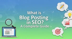 Blog Posting in SEO What is Blog Posting in SEO