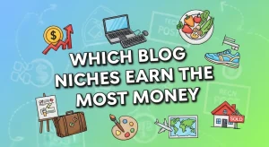 Blog Niches Earn the Most Money Highest Paying Blog Niches