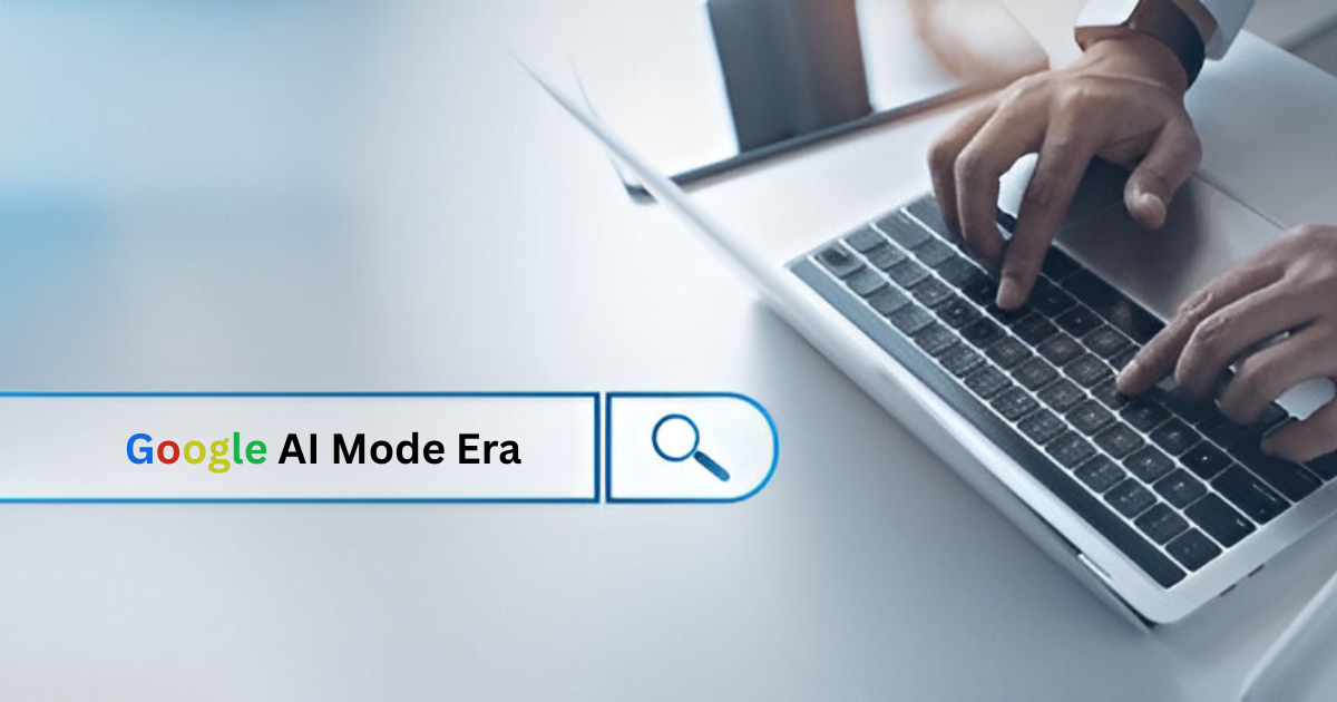 Google AI Mode Era