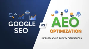 Google SEO vs AEO Key Differences Between Google SEO and AEO