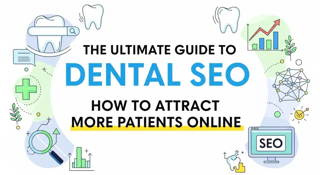 Dental SEO Attract More Patients Online